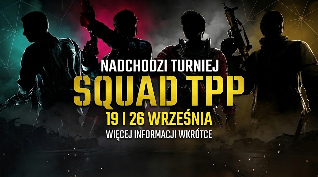 Nadchodzi Turniej SQUAD TPP - 19 i 26 Września